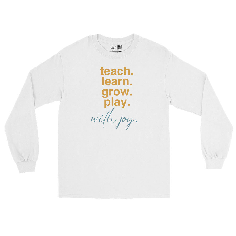 Teach Learn Grow Play Classic Long Sleeve