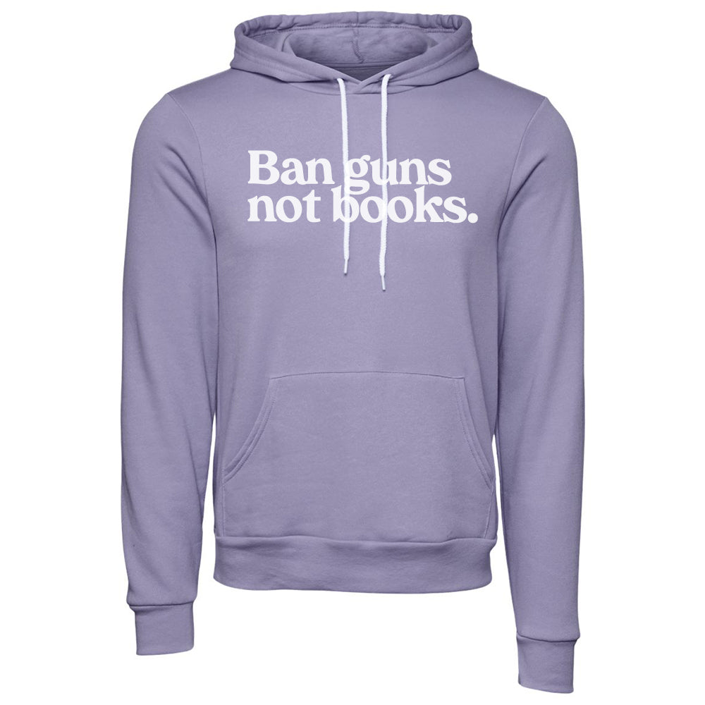 Ban Guns Not Books Pullover Fleece