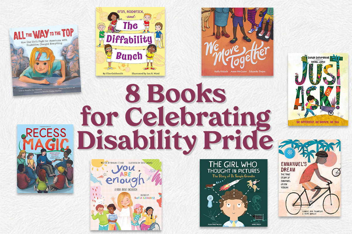 Our Favorite Books that Celebrate Disability Pride
