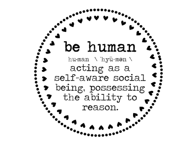 Be Human. | Kind Cotton