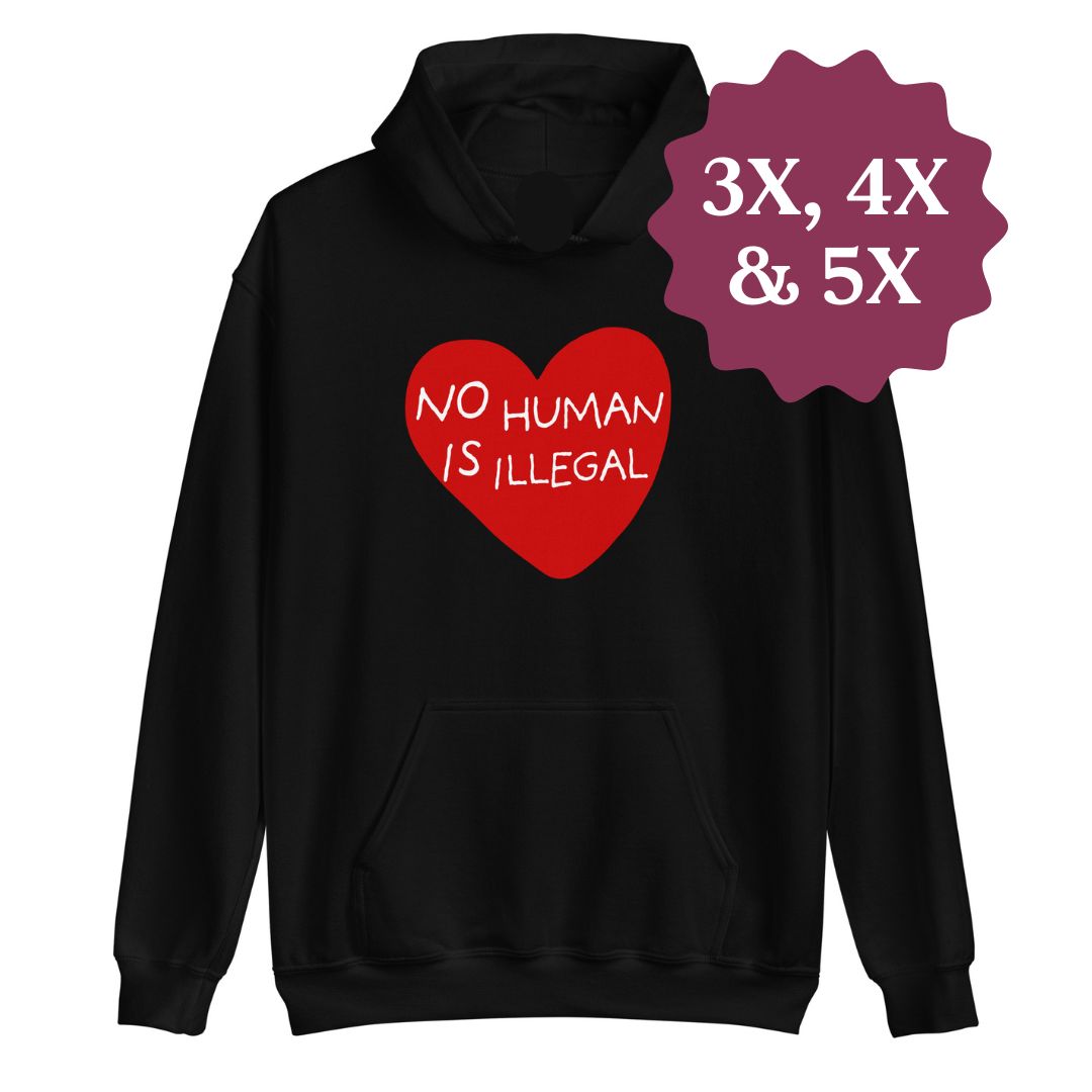 No Human Is Illegal Pullover Fleece