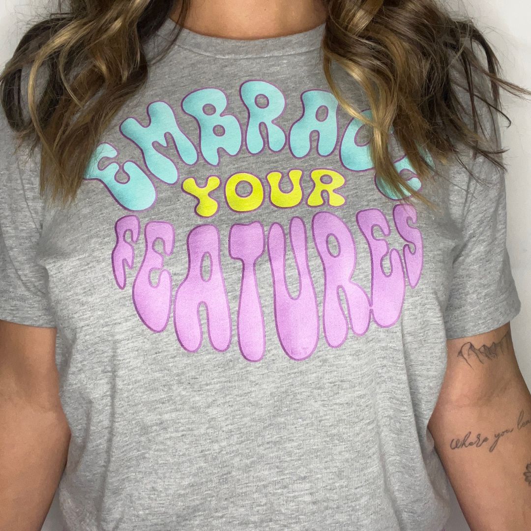 Embrace Your Features Classic Tee