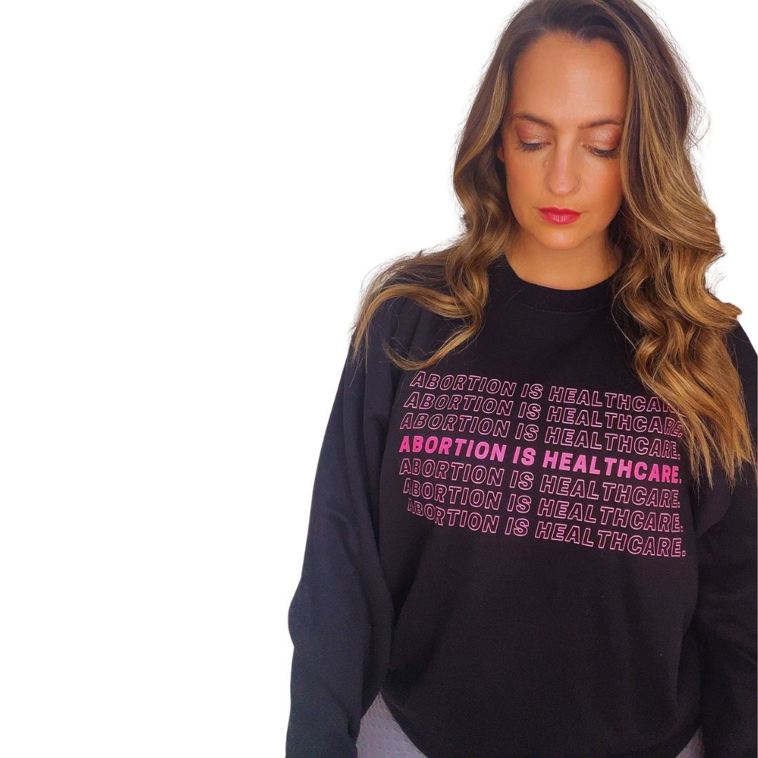 Abortion is Healthcare Crewneck Sweatshirt