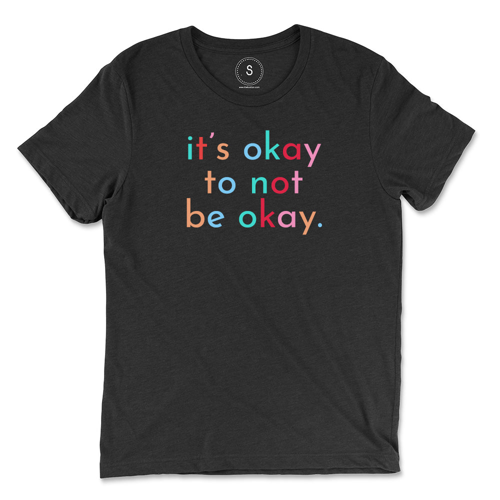 It's Okay Classic Tee