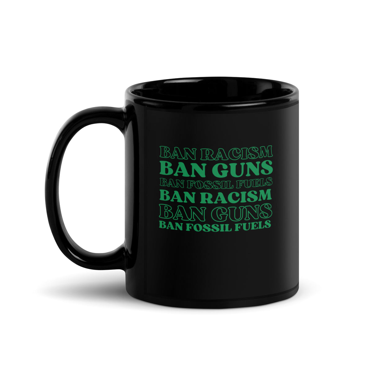 H4TK Ban Racism, Guns, Fossil Fuels Mug