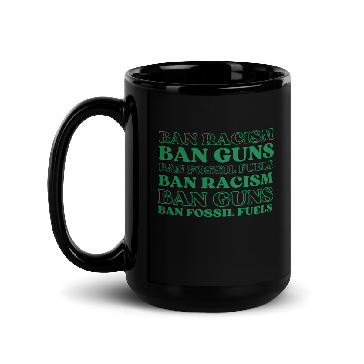 H4TK Ban Racism, Guns, Fossil Fuels Mug