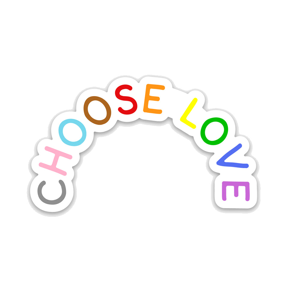 Choose Love Sticker