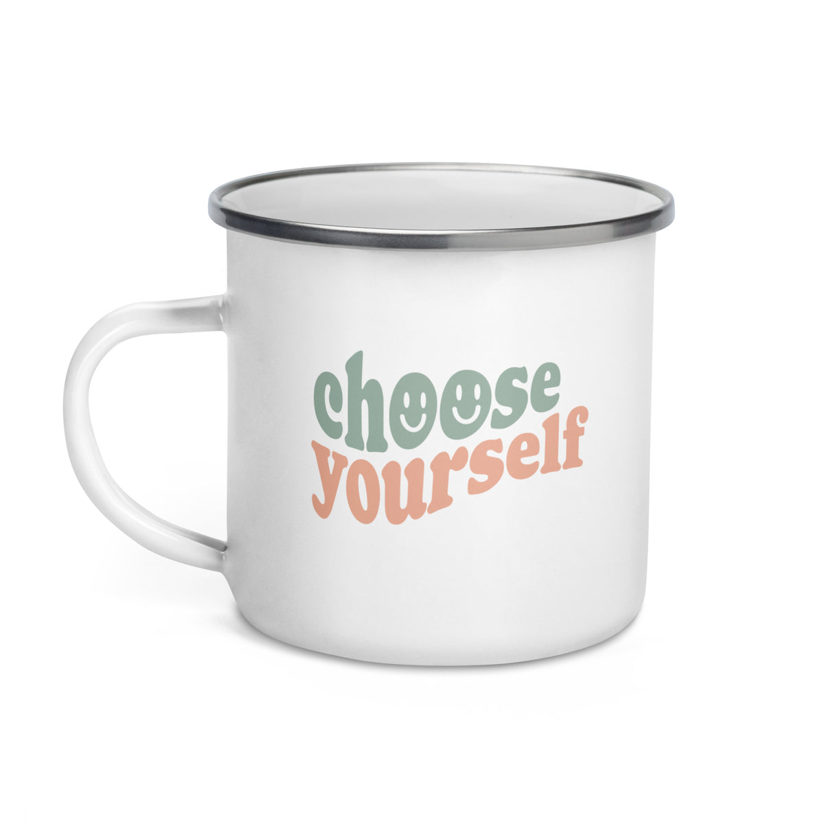 Choose Yourself Enamel Mug