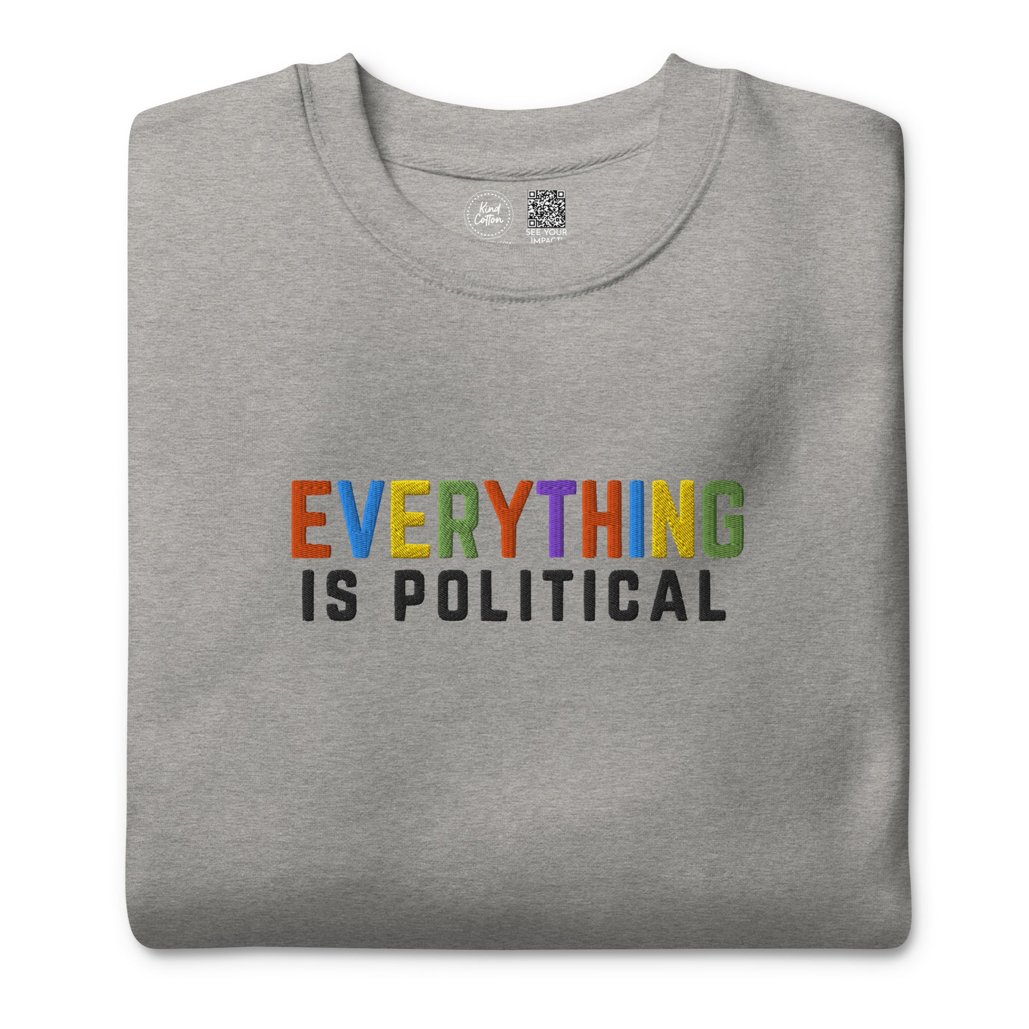 Everything is Political Embroidered Crewneck Sweatshirt