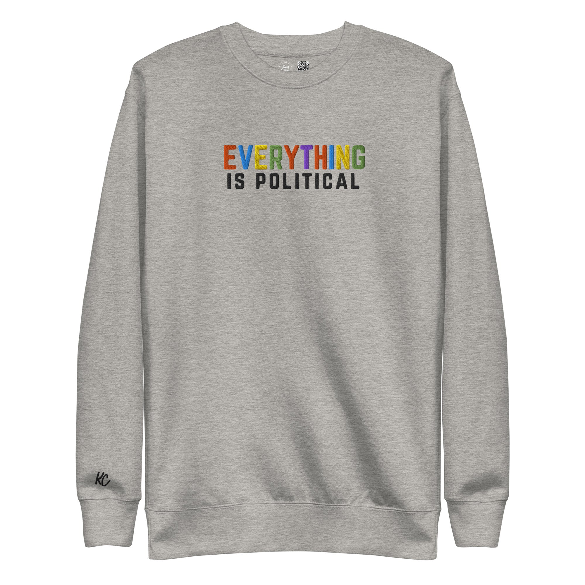 Everything is Political Embroidered Crewneck Sweatshirt