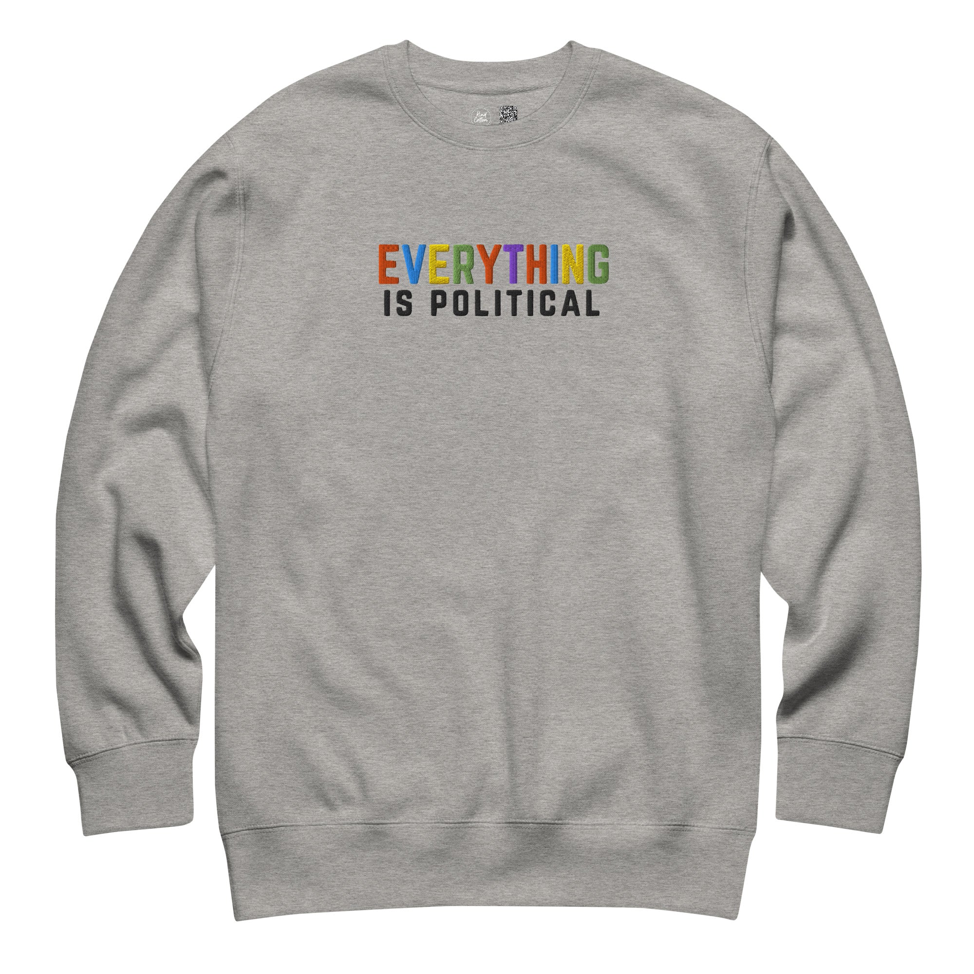 Everything is Political Embroidered Crewneck Sweatshirt