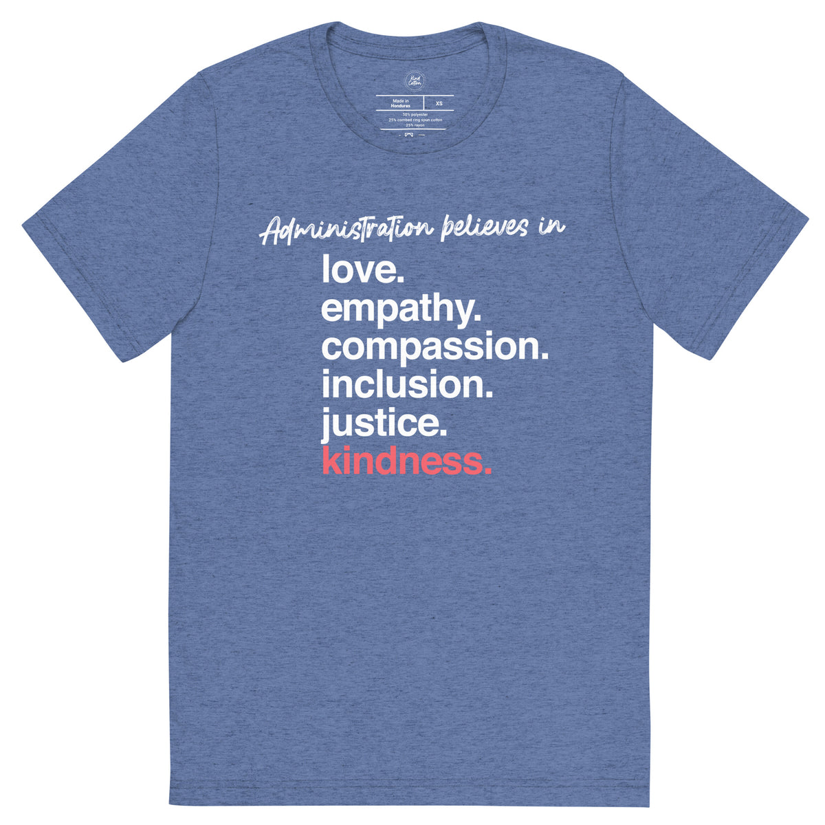 Administration &#39;Kindness Is&#39; Classic Tee