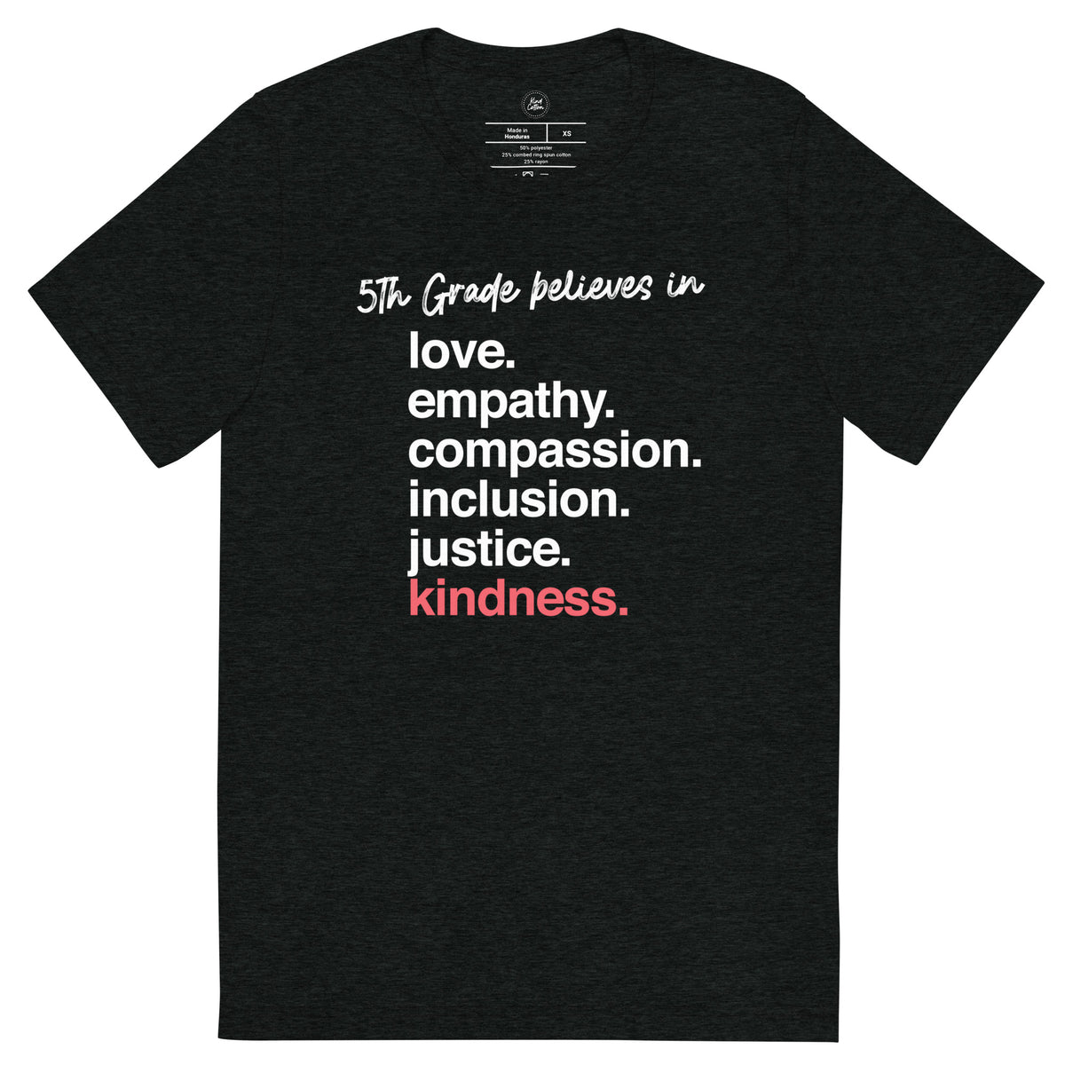 5th Grade &#39;Kindness Is&#39; Classic Tee