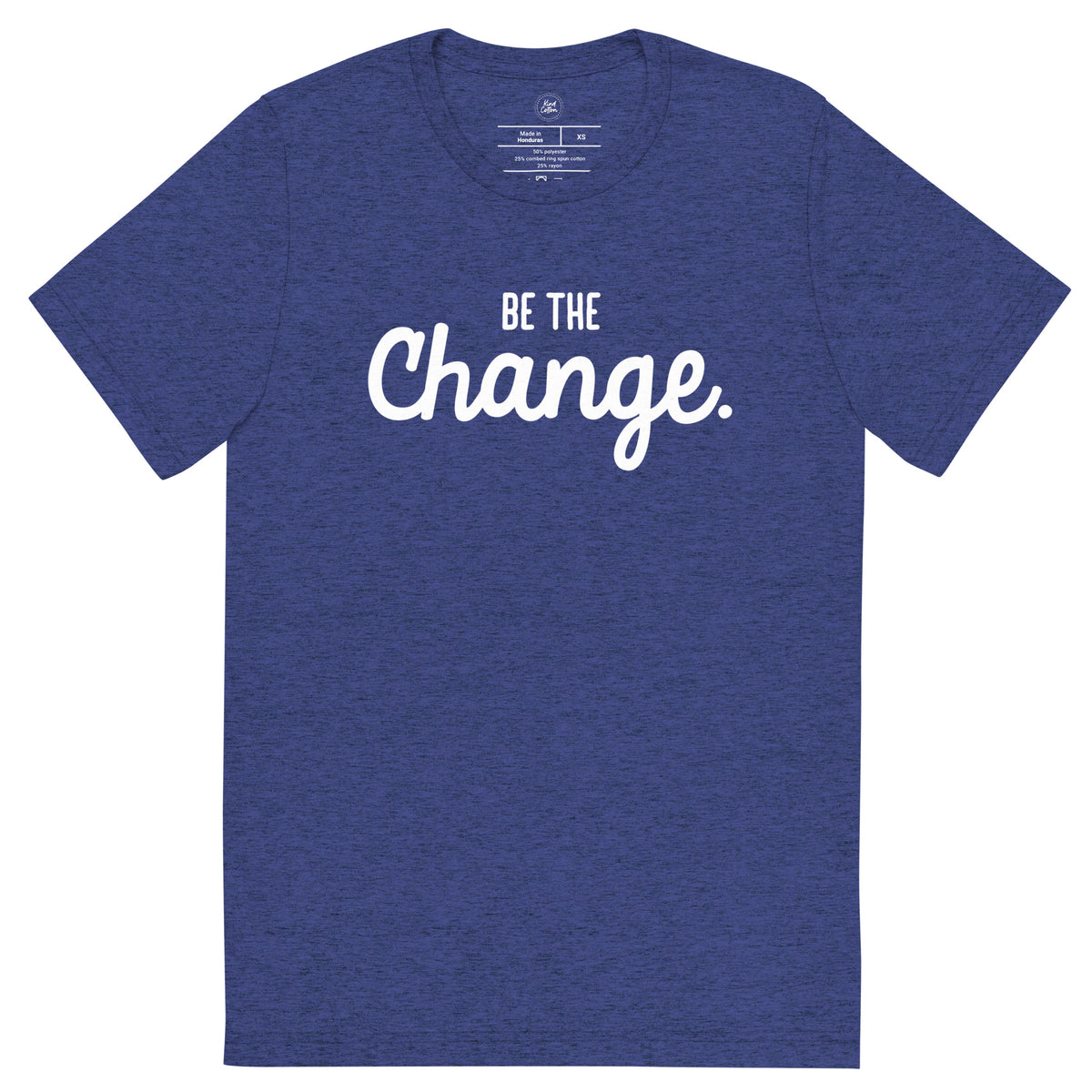 Be The Change Classic Tee