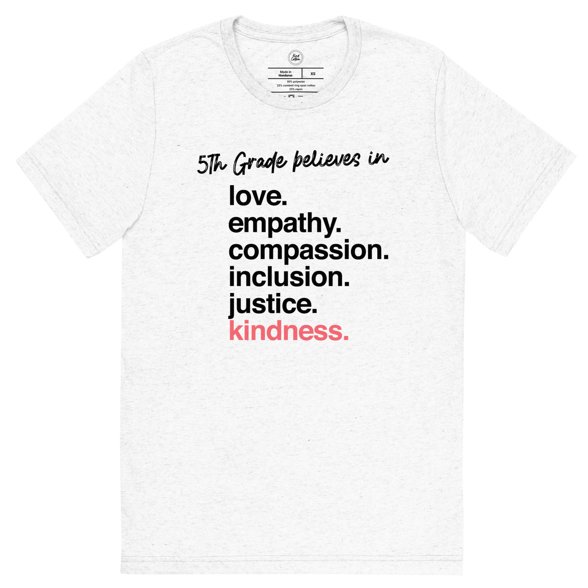 5th Grade &#39;Kindness Is&#39; Classic Tee