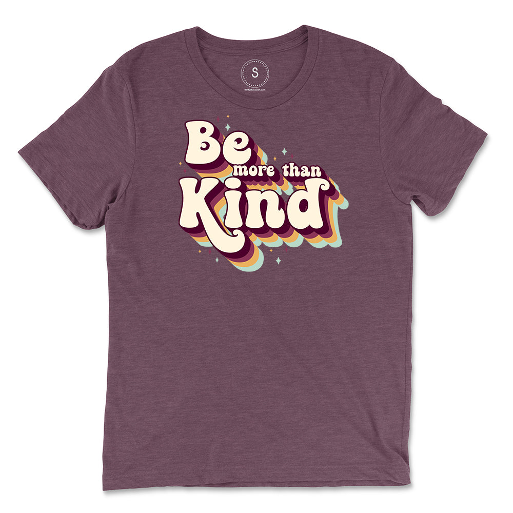 Be More Than Kind Classic Tee