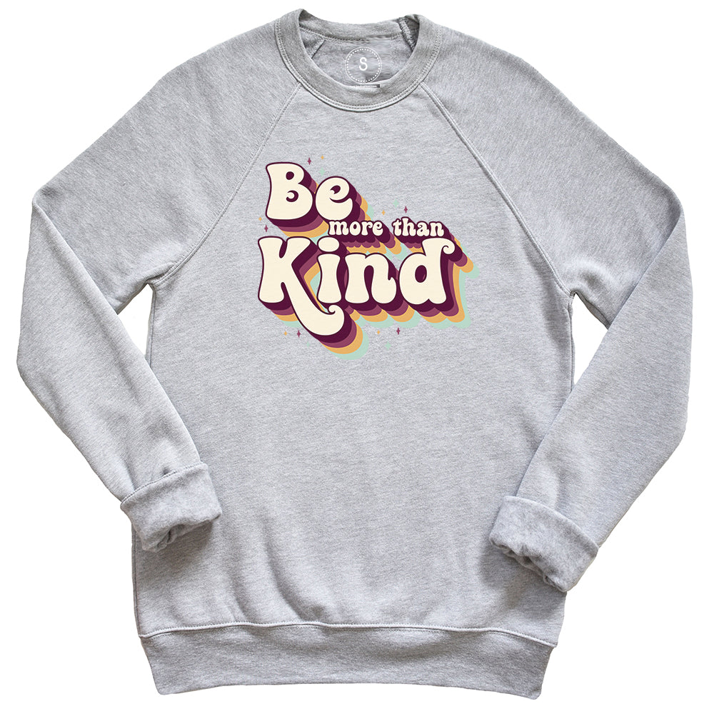 Be More Than Kind Crewneck Fleece