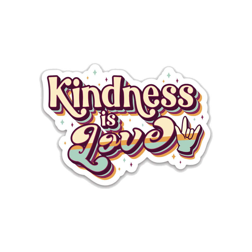Kindness is Love Sticker