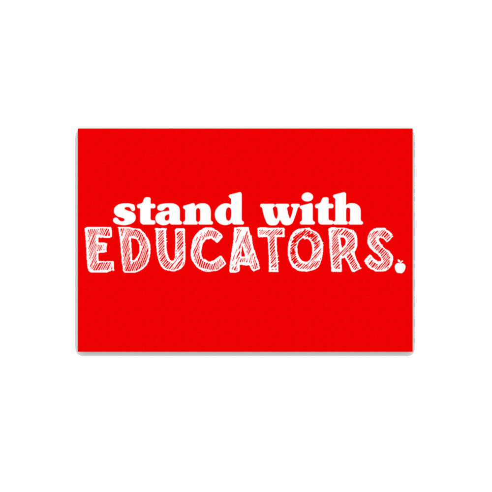 Stand with Educators Sticker